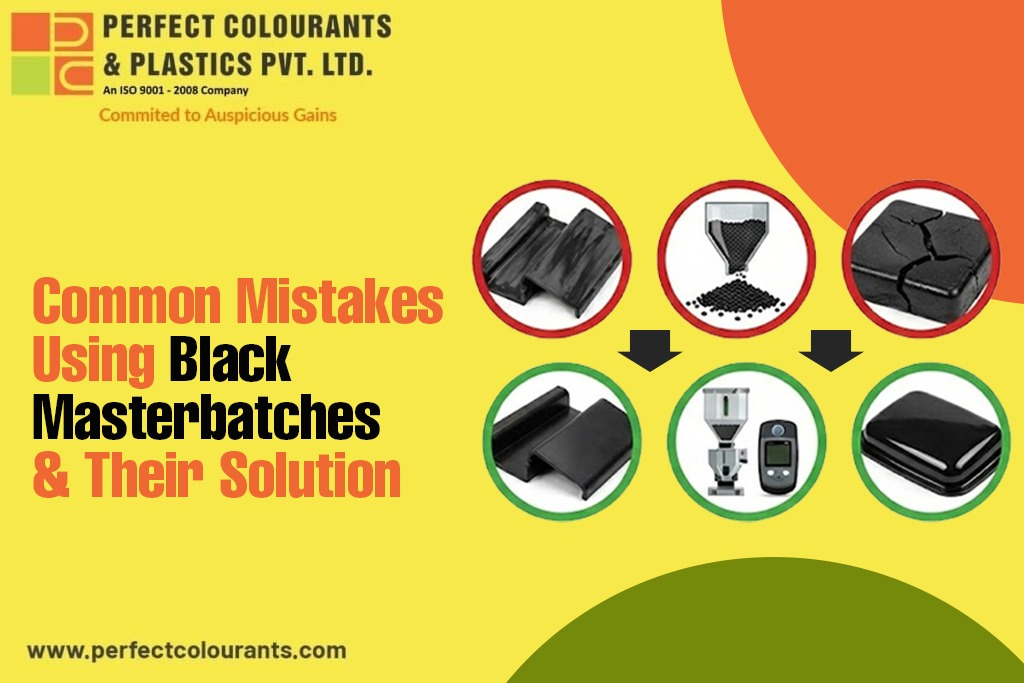 Common Mistakes Using Black Masterbatches & Their Solution